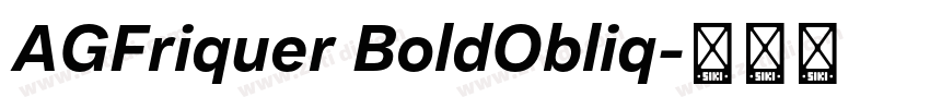 AGFriquer BoldObliq字体转换